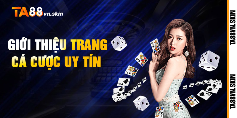 Đôi nét nổi bật về trang game uy tín TA88