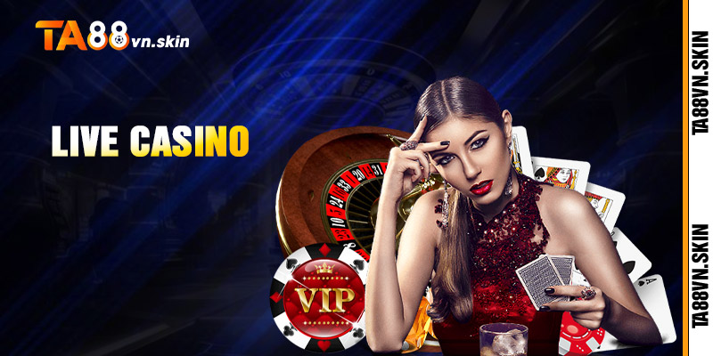 Tận hưởng cảm giác sòng bạc Casino thời thượng